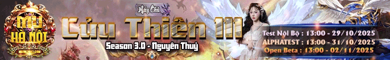 Game Mu Online PC private lậu mới ra tháng 11 2025: cửu thiên 3 - MU Online	 - Exp 99x - Drop 99% - Alpha Test 31/10/2025 - Open Beta 02/11/2025